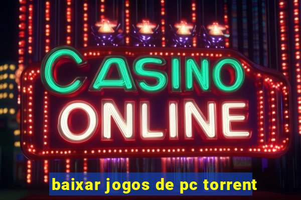 baixar jogos de pc torrent